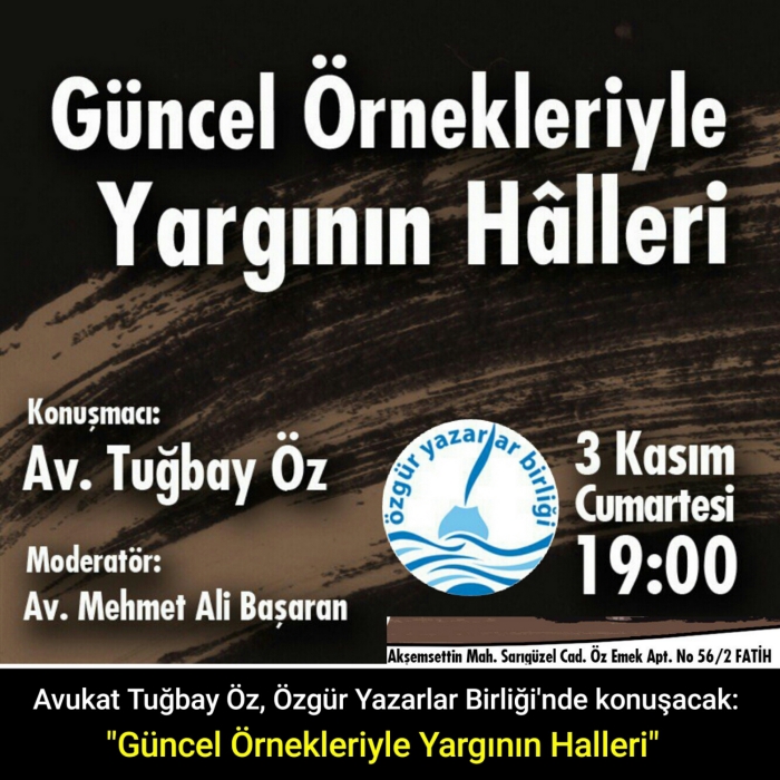 Tuğbay Öz, Özgür Yazarlar Birliği’nde Konuşacak: Güncel ÖrnekleriyleYargının Halleri