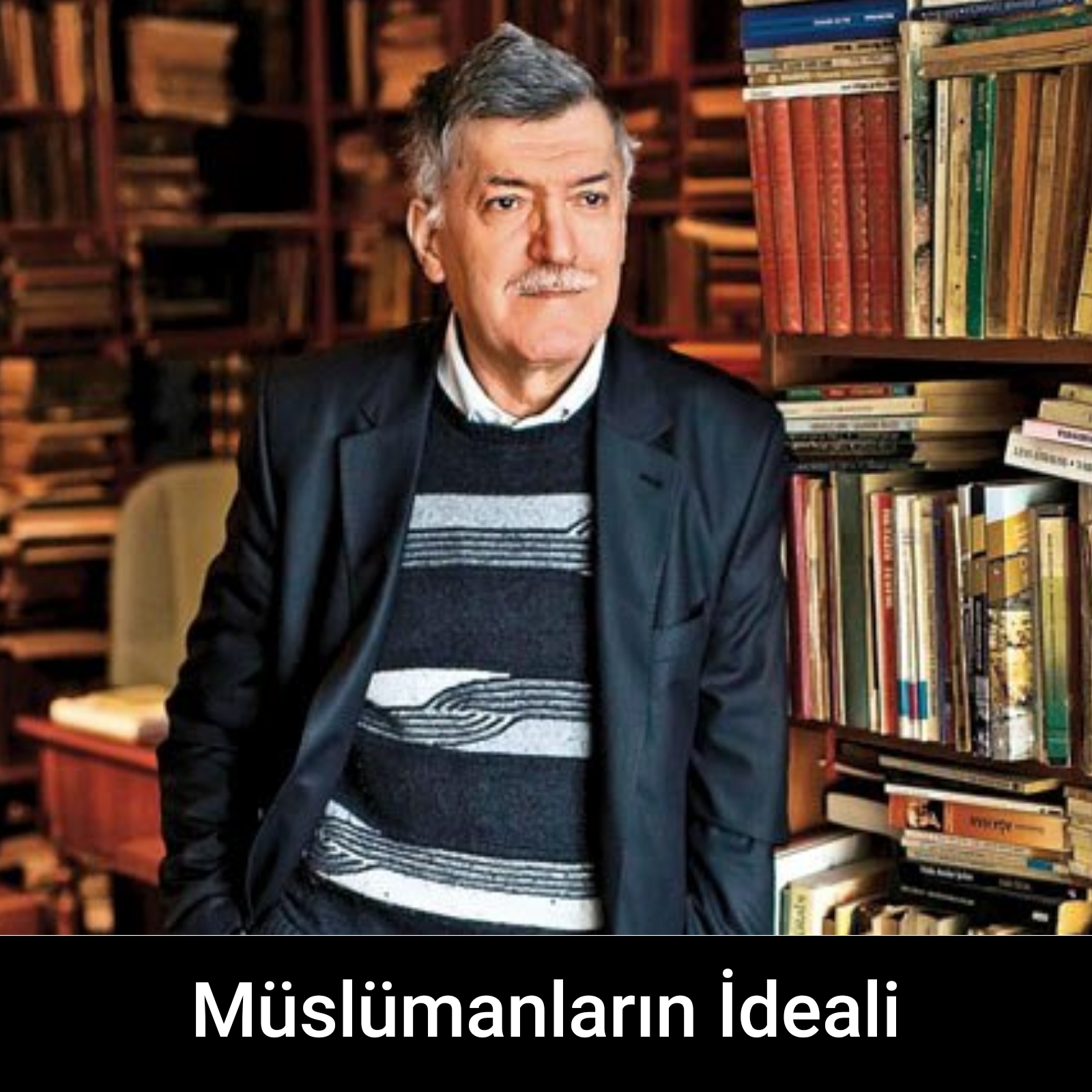 Müslümanların İdeali