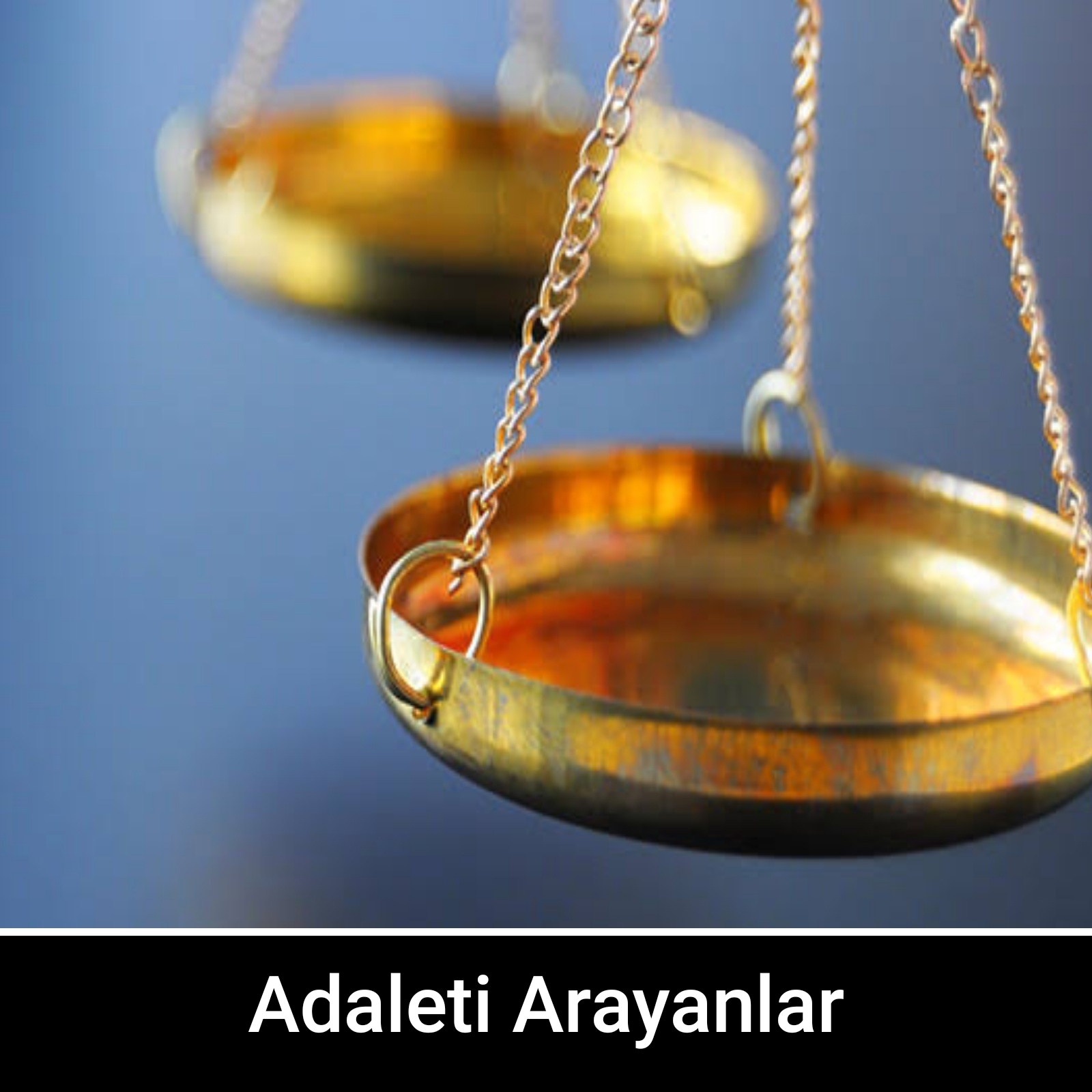 Adaleti Arayanlar