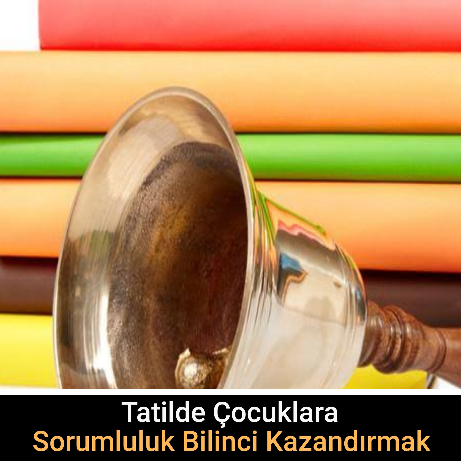 Tatilde Çocuklara Sorumluluk Bilinci Kazandırmak