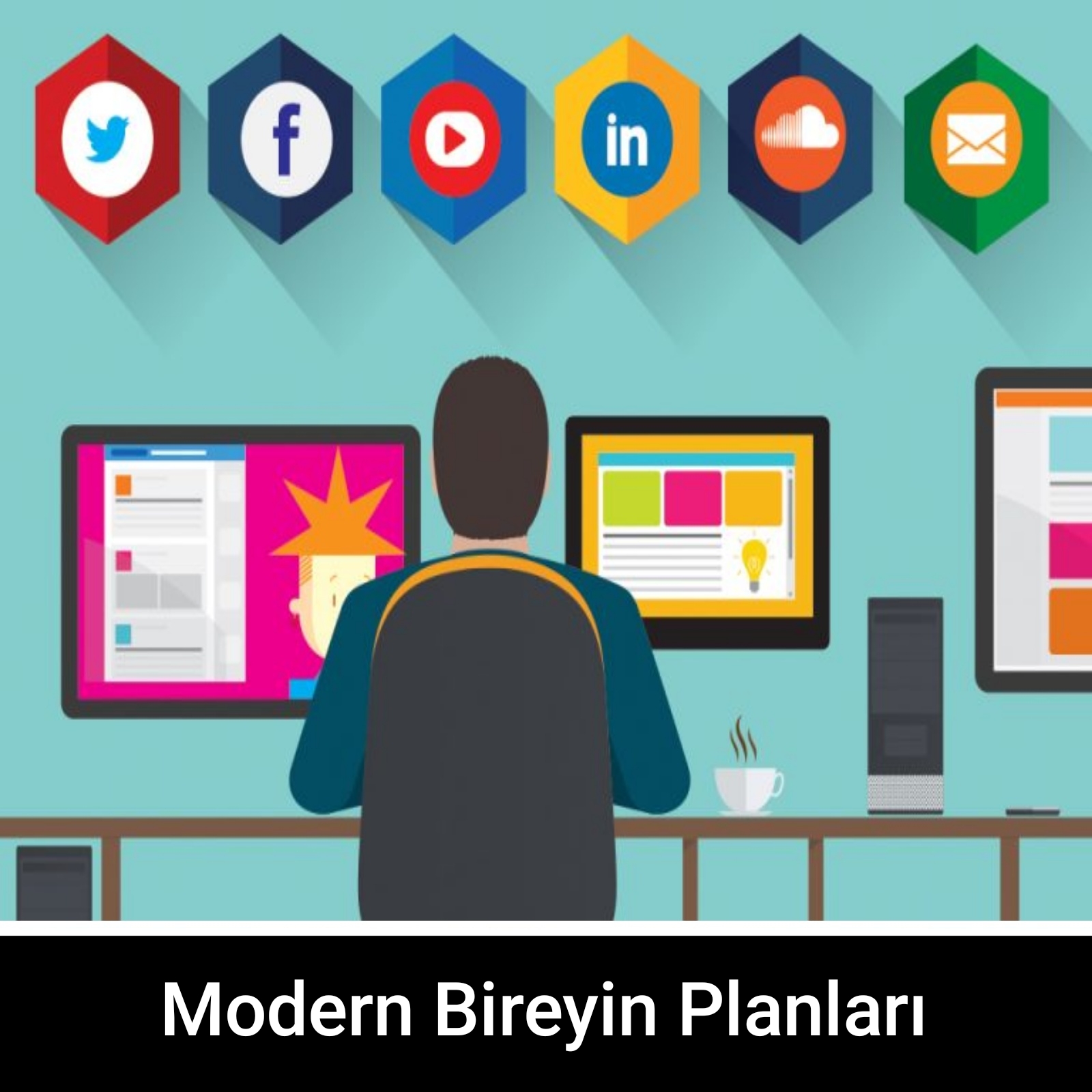 Modern bireyin planları