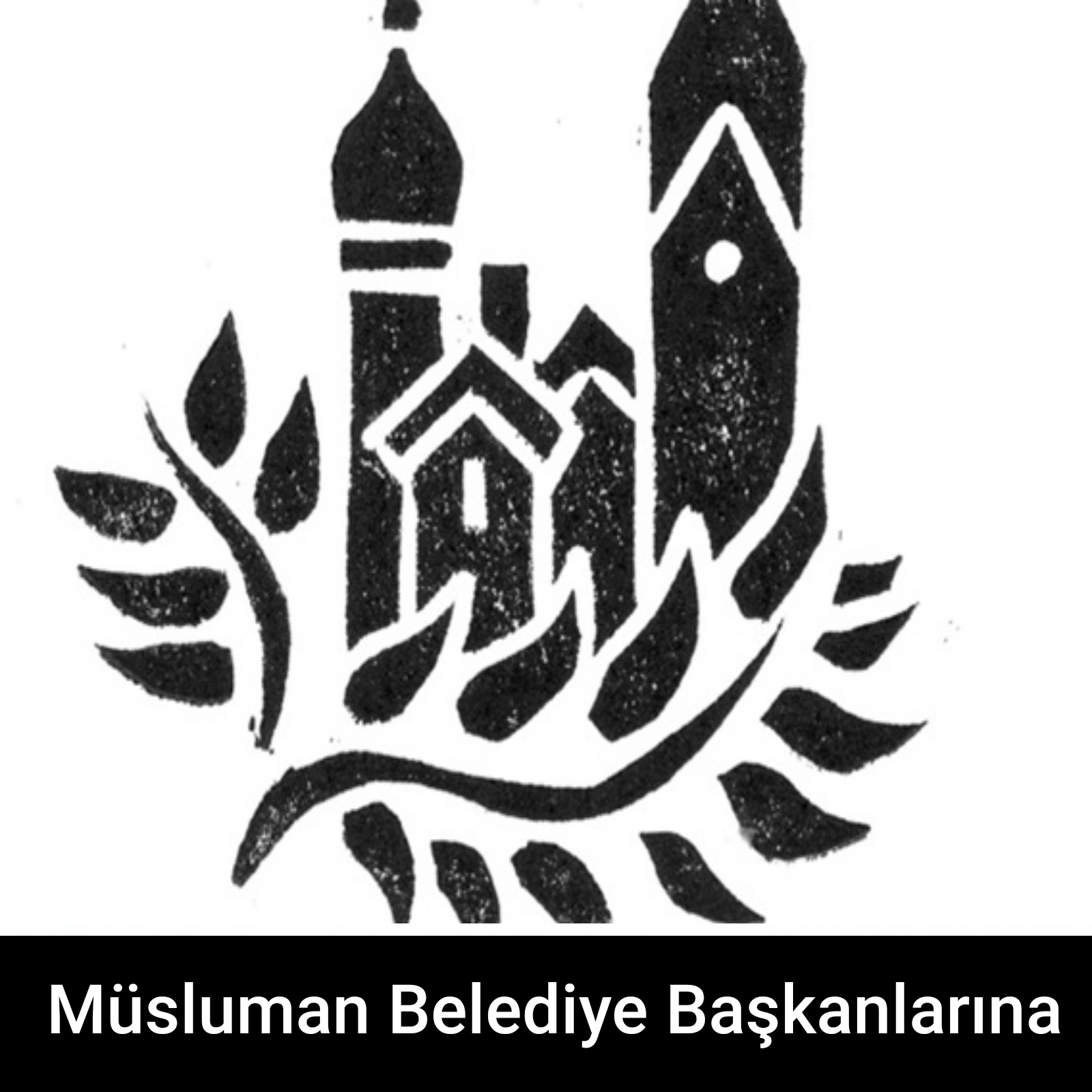 Müslüman belediye başkanlarına