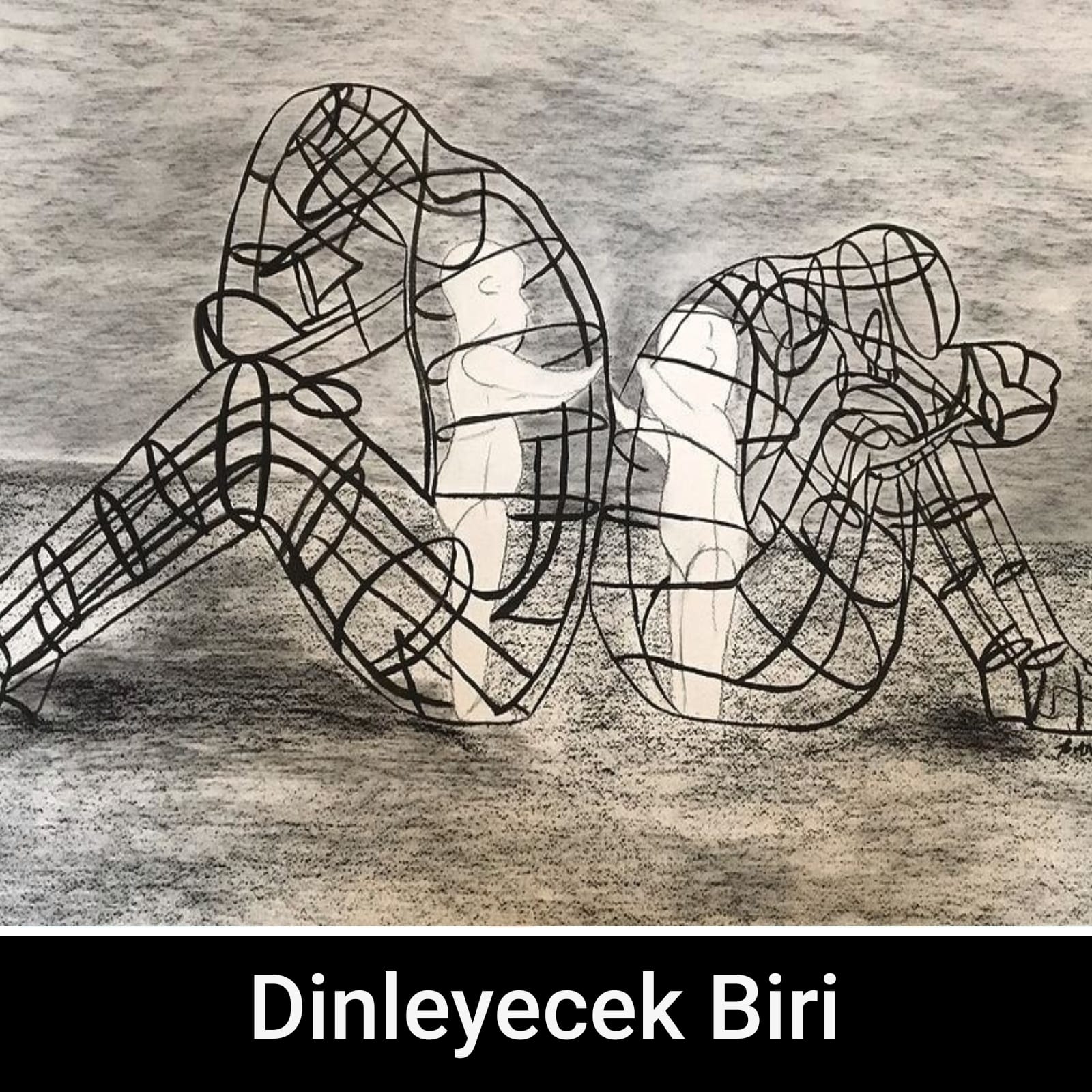 Dinleyecek Biri