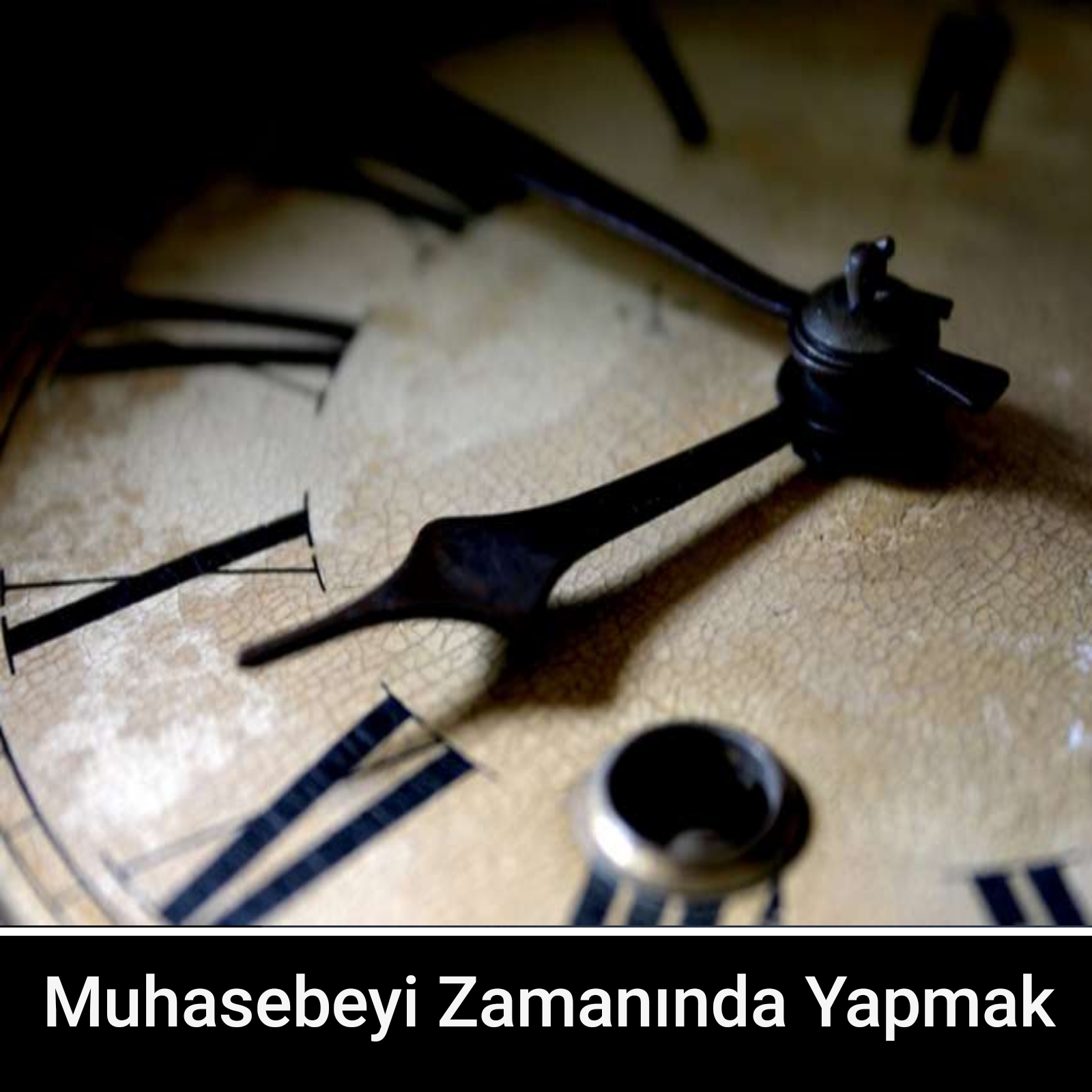 Muhasebeyi Zamanında Yapmak