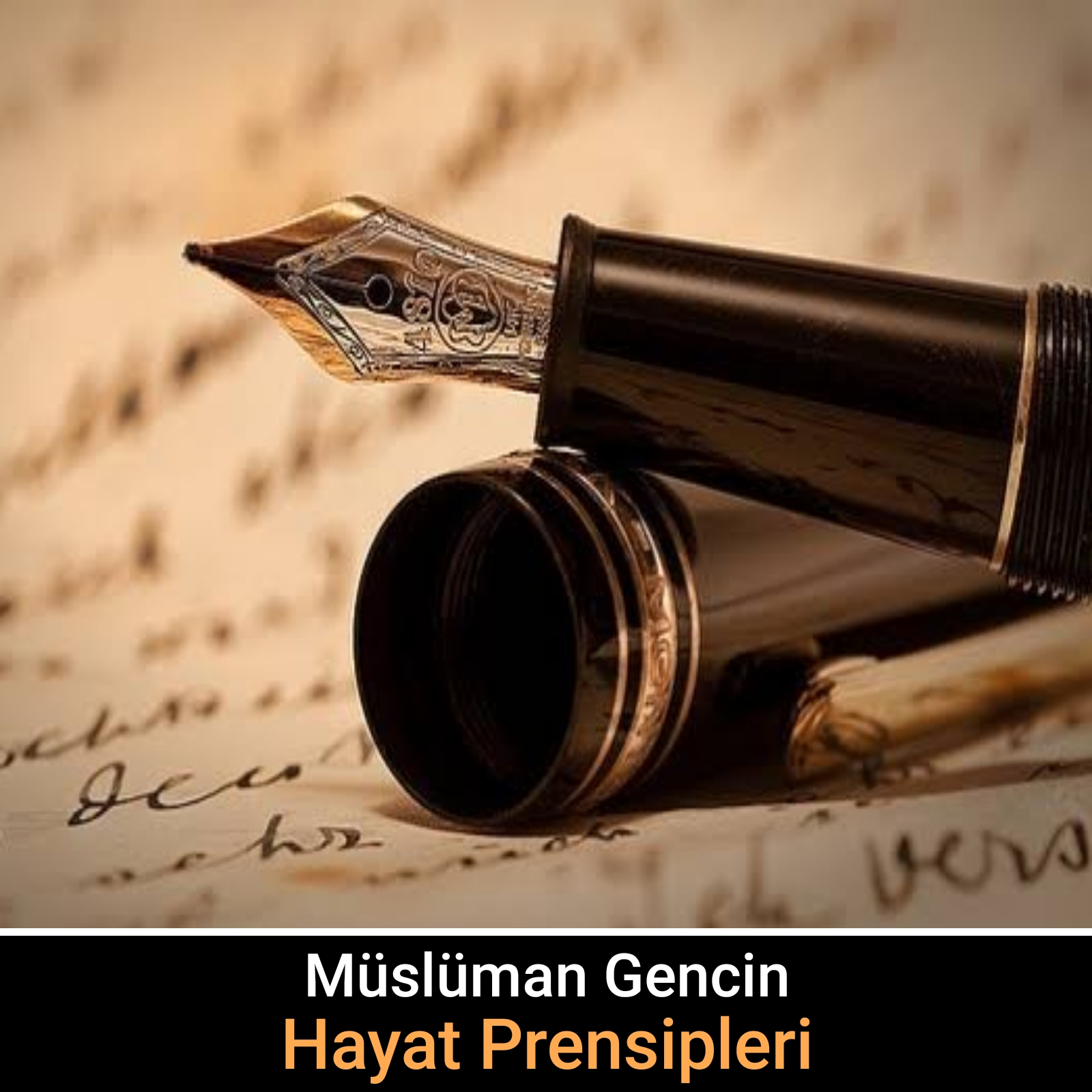 Müslüman Gencin Hayat Prensipleri